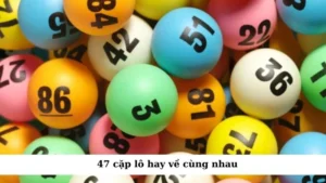 cặp lô hay về cùng nhau